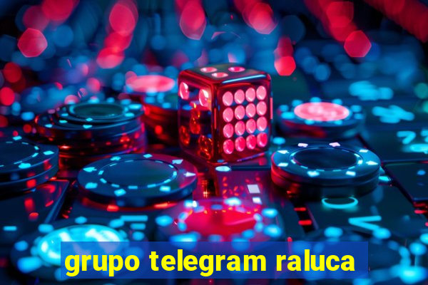 grupo telegram raluca